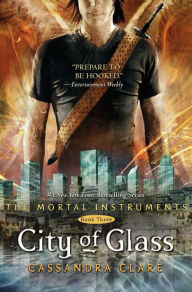 City of Glass (The Mortal Instruments Series #3)