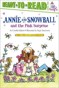 Title: Annie and Snowball and the Pink Surprise (Annie and Snowball Series #4), Author: Cynthia Rylant