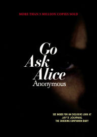 Title: Go Ask Alice, Author: Anonymous