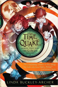 Title: The Time Quake (Gideon Trilogy Series #3), Author: Linda Buckley-Archer