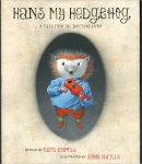 Alternative view 1 of Hans My Hedgehog: A Tale from the Brothers Grimm