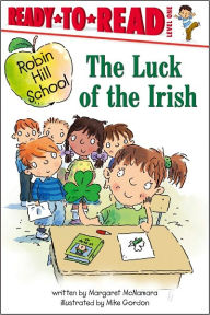Title: The Luck of the Irish (Robin Hill School Ready-to-Read Series), Author: Margaret McNamara
