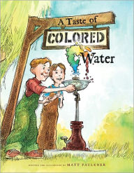 Title: A Taste of Colored Water, Author: Matt Faulkner