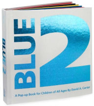 Title: Blue 2: A Pop-up Book for Children of All Ages, Author: David A. Carter