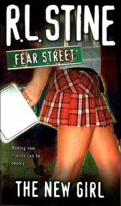 Title: The New Girl (Fear Street Series #1), Author: R. L. Stine