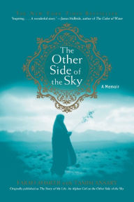 Title: The Other Side of the Sky: A Memoir, Author: Farah Ahmedi