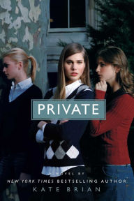 Title: Private (Private Series #1), Author: Kate Brian