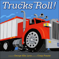 Title: Trucks Roll!, Author: George Ella Lyon