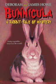 Title: Bunnicula: A Rabbit-Tale of Mystery, Author: Deborah Howe