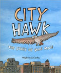 Alternative view 1 of City Hawk: The Story of Pale Male