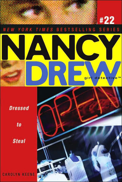 Dressed to Steal (Nancy Drew Girl Detective Series #22)