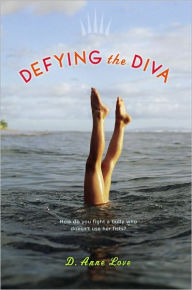 Title: Defying the Diva, Author: D. Anne Love