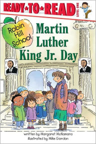 Title: Martin Luther King Jr. Day (Robin Hill School Ready-to-Read Series), Author: Margaret McNamara