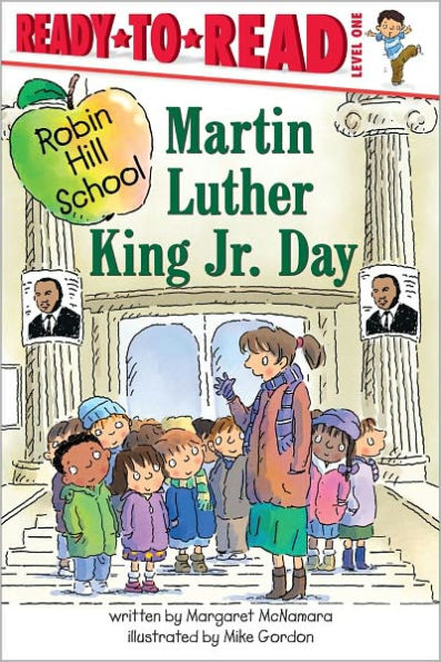 Martin Luther King Jr. Day (Robin Hill School Ready-to-Read Series)
