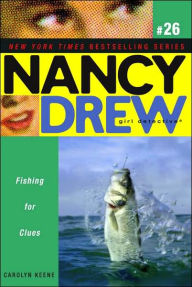 Title: Fishing for Clues (Nancy Drew Girl Detective Series #26), Author: Carolyn Keene