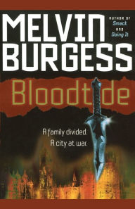 Title: Bloodtide, Author: Melvin Burgess