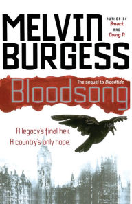Title: Bloodsong, Author: Melvin Burgess