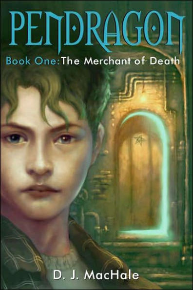 The Merchant of Death (Pendragon Series #1)