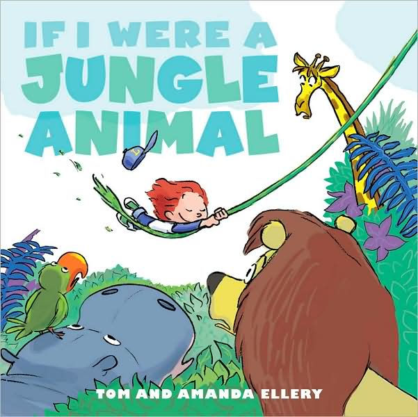 If I Were a Jungle Animal by Amanda Ellery, Tom Ellery, Hardcover ...