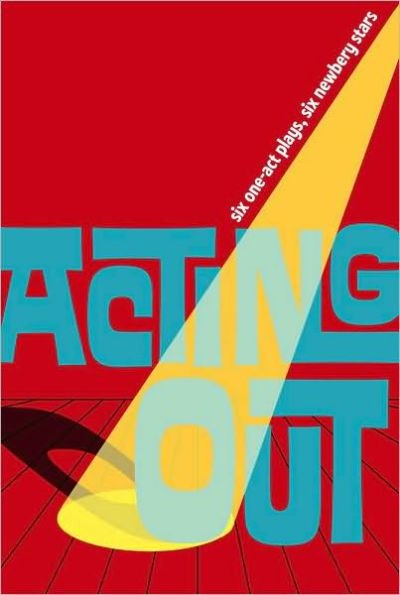 Acting Out: Six One-Act Plays