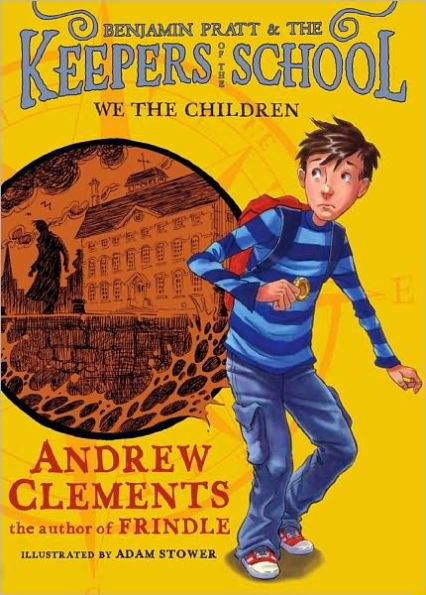 We the Children (Benjamin Pratt and the Keepers of the School Series #1)