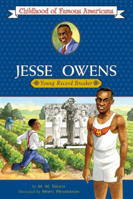 Title: Jesse Owens: Young Record Breaker, Author: M.M. Eboch