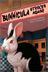 Title: Bunnicula Strikes Again! (Bunnicula Series #6), Author: James Howe