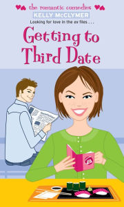 Title: Getting to Third Date, Author: Kelly McClymer