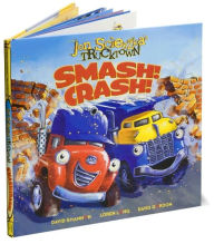Title: Smash! Crash! (Jon Scieszka's Trucktown Series), Author: Jon Scieszka