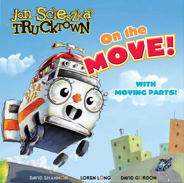 On the Move! (Jon Scieszka's Trucktown Series)