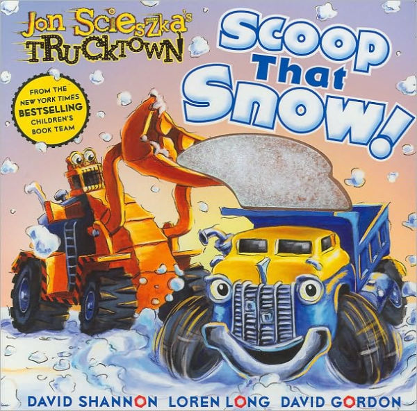 Scoop That Snow! (Jon Sciexzka's Trucktown Series)