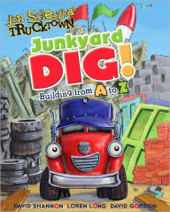 Title: Junkyard Dig!: Building from A to Z, Author: Annie Auerbach