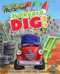 Alternative view 1 of Junkyard Dig!: Building from A to Z (Jon Scieszka's Trucktown Series0