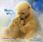 Alternative view 1 of Mama, Why?