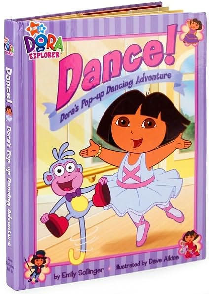 Dance!: Dora's Pop-up Dancing Adventure (Dora the Explorer Series) by ...