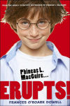 Alternative view 1 of Phineas L. MacGuire . . . Erupts!: The First Experiment