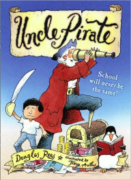 Title: Uncle Pirate, Author: Douglas Rees