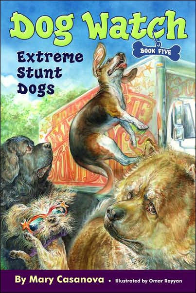 Extreme Stunt Dogs by Mary Casanova, Omar Rayyan, Paperback | Barnes ...