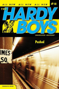 Title: Pushed (Hardy Boys Undercover Brothers Series #18), Author: Franklin W. Dixon