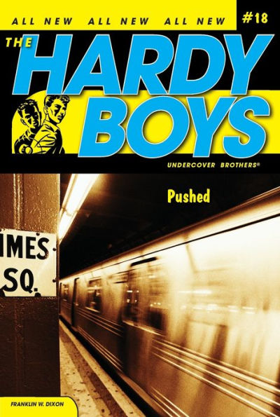 Pushed (Hardy Boys Undercover Brothers Series #18)