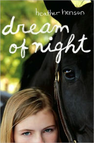 Title: Dream of Night, Author: Heather Henson