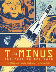 Title: T-Minus: The Race to the Moon, Author: Jim Ottaviani