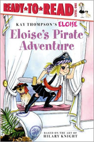 Title: Eloise's Pirate Adventure (Ready-to-Read Series: Level 1), Author: Lisa McClatchy