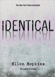 Title: Identical, Author: Ellen Hopkins