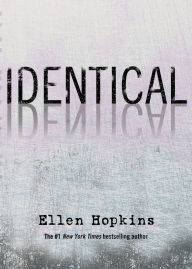 Title: Identical, Author: Ellen Hopkins
