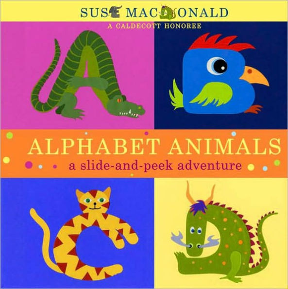 Alphabet Animals: A Slide-and-Peek Adventure