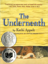 Title: The Underneath, Author: Kathi Appelt