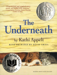 Title: The Underneath, Author: Kathi Appelt