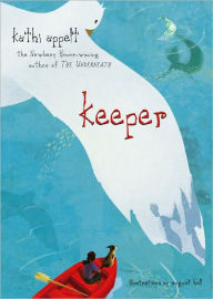 Title: Keeper, Author: Kathi Appelt