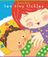 Title: Ten Tiny Tickles, Author: Karen Katz